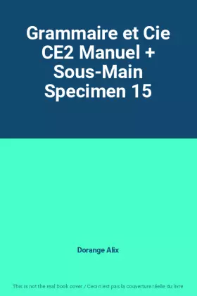 Couverture du produit · Grammaire et Cie CE2 Manuel + Sous-Main Specimen 15