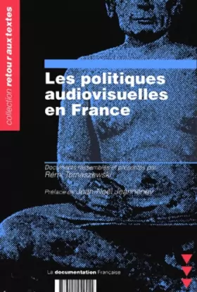 Couverture du produit · Les politiques audiovisuelles en France