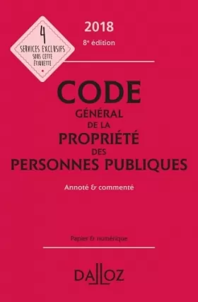Couverture du produit · Code général de la propriété des personnes publiques 2018 annoté et commenté - 8e éd.