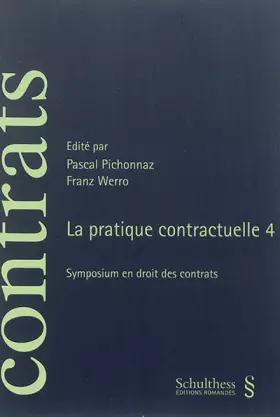 Couverture du produit · La pratique contractuelle: Tome 4, Symposium en droit des contrats