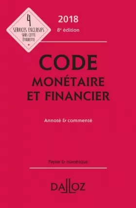 Couverture du produit · Code monétaire et financier 2018, annoté et commenté - 8e éd.
