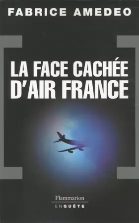 Couverture du produit · La Face cachée d'Air France