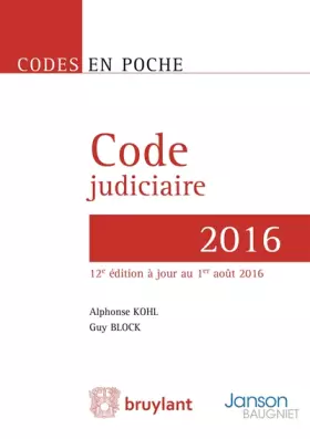 Couverture du produit · Code judiciaire - 2016, 12ème Ed.