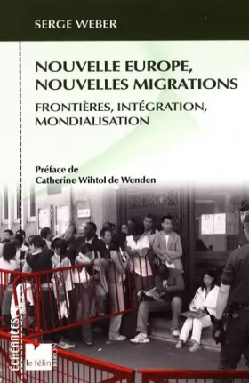 Couverture du produit · Nouvelle Europe, nouvelles migrations: Frontières, intégration, mondialisation