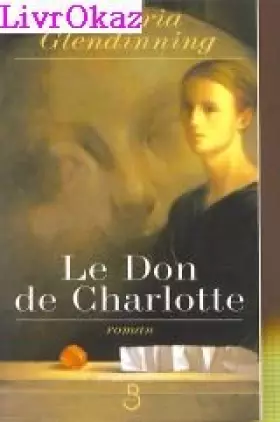 Couverture du produit · Le don de Charlotte