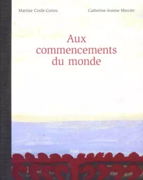 Couverture du produit · Les premiers commencements du monde