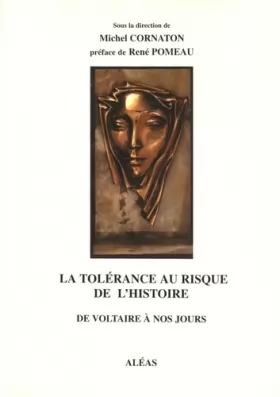 Couverture du produit · La tolérance au risque de l'histoire : De Voltaire à nos jours