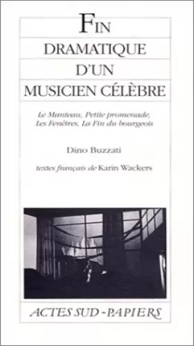 Couverture du produit · Fin dramatique d'un musicien célèbre : Le Manteau - Petite promenade - Les Fenêtres - La Fin du bourgeois
