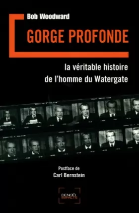 Couverture du produit · Gorge profonde: La véritable histoire de l'homme du Watergate