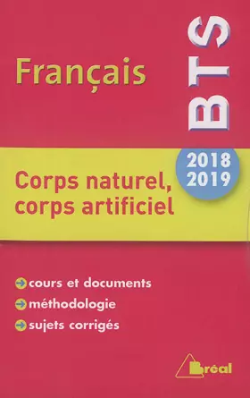 Couverture du produit · Thème de BTS français 2018-2019 : Corps naturel, corps artificiel