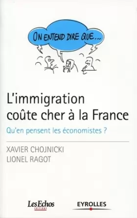 Couverture du produit · L'immigration coûte cher à la France: Qu'en pensent les économistes ?