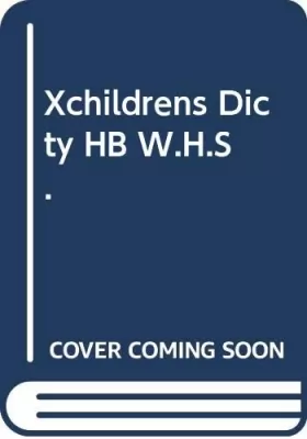 Couverture du produit · Xchildrens Dicty HB W.H.S.