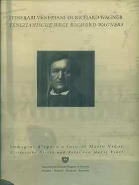 Couverture du produit · Itinerari veneziani di Richard Wagner. Ediz. italiana e tedesca