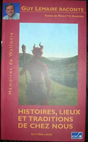 Couverture du produit · Histoire Lieux et Traditions de Chez Nous