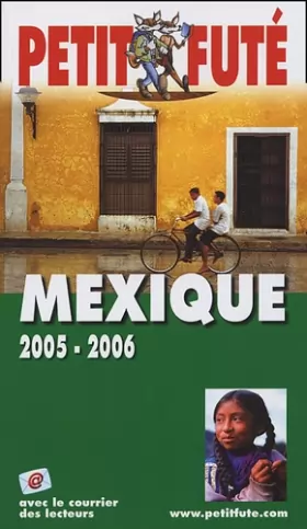 Couverture du produit · Mexique 2005-2006, le petit fute
