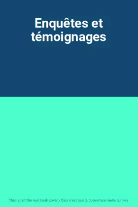 Couverture du produit · Enquêtes et témoignages
