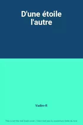 Couverture du produit · D'une étoile l'autre