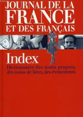 Couverture du produit · Journal de la france et des francais, index