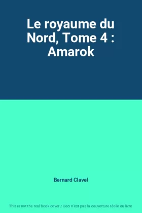 Couverture du produit · Le royaume du Nord, Tome 4 : Amarok