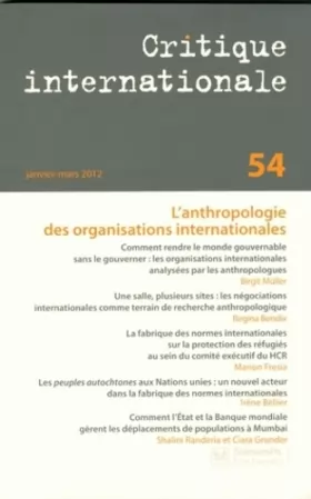Couverture du produit · Critique internationale, N° 54, Janvier-mars : L'anthropologie des organisations internationales