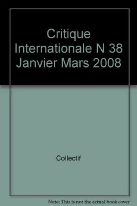 Couverture du produit · Critique Internationale N 38 Janvier Mars 2008