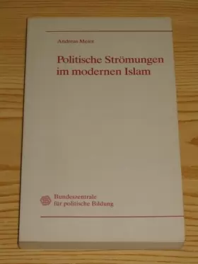 Couverture du produit · Politische Strömungen im modernen Islam : Quellen und Kommentare