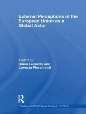 Couverture du produit · External Perceptions of the European Union as a Global Actor