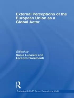 Couverture du produit · External Perceptions of the European Union as a Global Actor