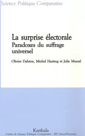 Couverture du produit · La surprise électorale : Paradoxes du suffrage universel (Colombie,Equateur, France, Maroc, Suède, Turquie...)