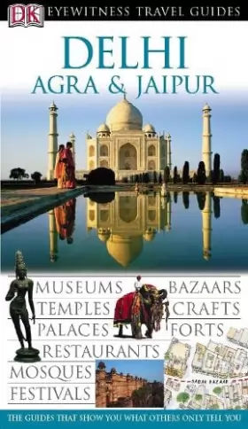 Couverture du produit · DK Eyewitness Travel Guide: Delhi, Agra & Jaipur