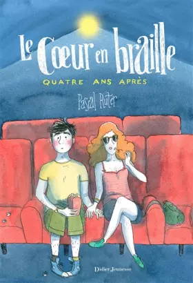 Couverture du produit · Le Coeur en braille - Quatre ans après