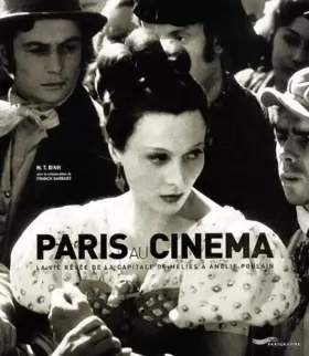 Couverture du produit · Paris au cinéma : La vie rêvée de la capitale de Méliès à Amélie Poulain