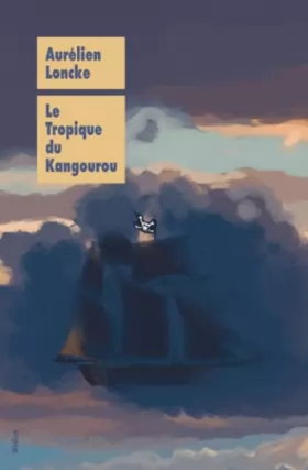 Couverture du produit · Le Tropique du Kangourou