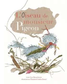 Couverture du produit · L'oiseau de monsieur Pigeon