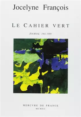Couverture du produit · Le Cahier vert. Journal 1961 - 1989