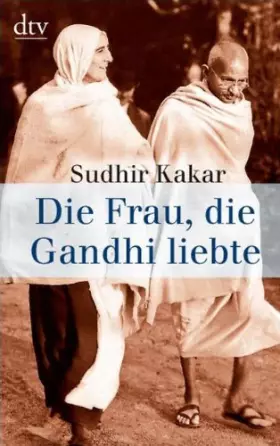 Couverture du produit · Die Frau, die Gandhi liebte