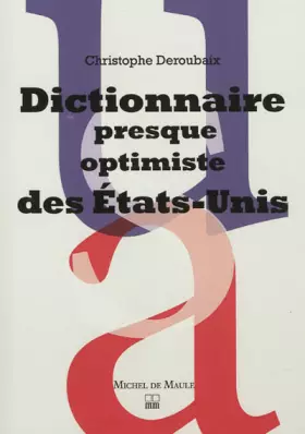 Couverture du produit · Dictionnaire presque optimiste des Etats-Unis