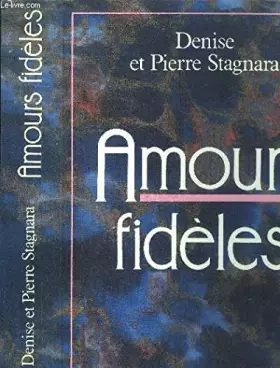 Couverture du produit · Amours fideles : utopie et realite                                                            120296