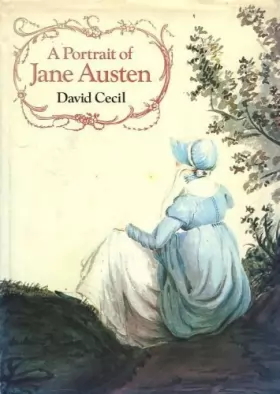 Couverture du produit · A Portrait of Jane Austen (Biography & Memoirs) by David Cecil (1989-09-25)