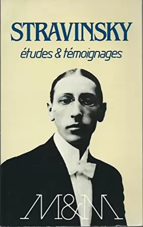 Couverture du produit · Stravinsky : études & témoignages