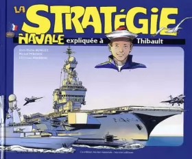 Couverture du produit · La stratégie navale expliquée à Thibault