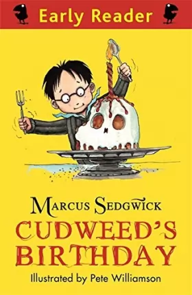 Couverture du produit · Early Reader: Cudweed's Birthday by Marcus Sedgwick (2011-07-01)