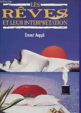 Couverture du produit · Les rêves et leur interprétation avec 500 sympboles de rêves et leur explication