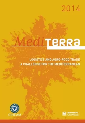 Couverture du produit · Mediterra 2014 : Logistics and Agro-Food Trade. A Challenge for the Mediterranean