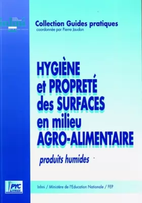 Couverture du produit · Hygiène et propreté des surfaces en milieu agro-al
