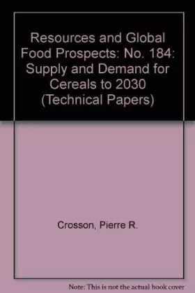 Couverture du produit · Resources and Global Food Prospects: Supply and Demand for Cereals to 2030