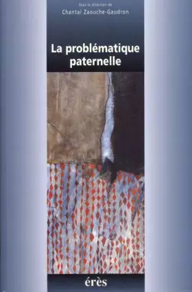 Couverture du produit · La problématique paternelle