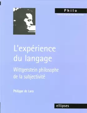 Couverture du produit · L'expérience du langage : Wittgenstein philosophe de la subjectivité