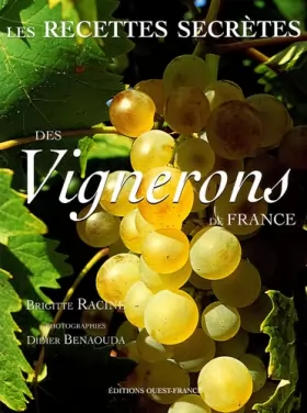 Couverture du produit · Les recettes secrètes des Vignerons de France