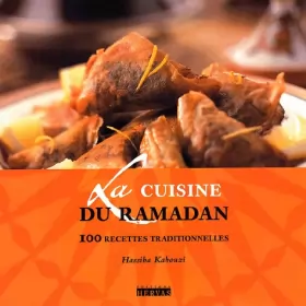Couverture du produit · La Cuisine du Ramadan : 100 recettes traditionnelles